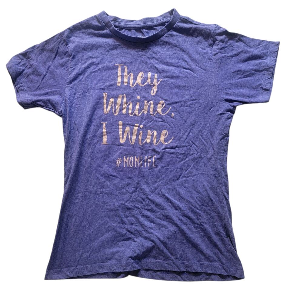 They Whine I Wine Purple #Momlife Short Sleeve Tee Size Large